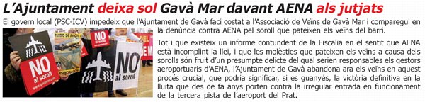 La publicación L'ERAMPRUNYÀ recoge en julio del 2006 la decisión del Ayuntamiento de Gavà de no dar apoyo a la querella criminal presentada por la AVV de Gavà Mar en defensa de los vecinos de Gavà Mar por el sufrimiento de los dos últimos años